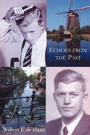 Echoes from the Past de Willem F. De Haan