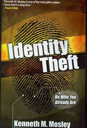 Identity Theft de Kenneth M. Mosley