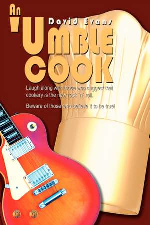 An 'Umble Cook de David Evans