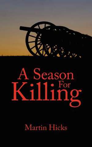 A Season for Killing de Martin Hicks