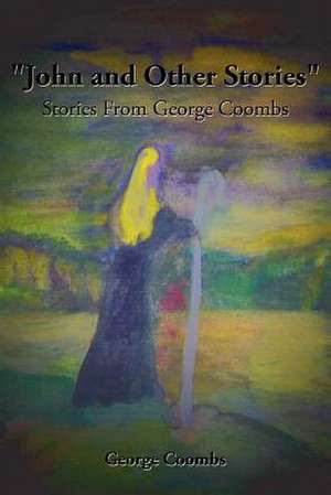 "John and Other Stories" de George Coombs