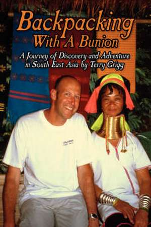 Backpacking with a Bunion de Terry Grigg