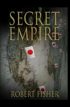 Secret Empire de Robert Fisher