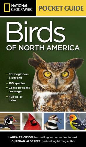 National Geographic Pocket Guide to the Birds of North America de Laura Erickson