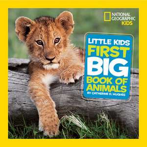 National Geographic Little Kids First Big Book of Animals: The Battle for Democracy on the Home Front During World War I de Catherine D. Hughes