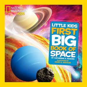 National Geographic Little Kids First Big Book of Space de Catherine D. Hughes