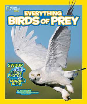 National Geographic Kids Everything Birds of Prey