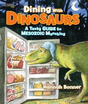 Dining with Dinosaurs de Hannah Bonner