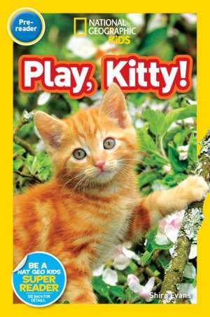 Play, Kitty! de National Geographic Kids