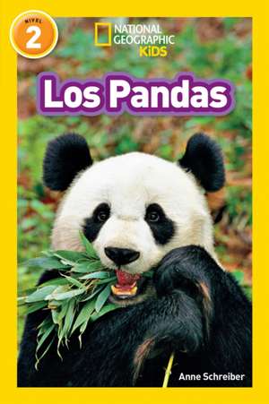 National Geographic Readers: Los Pandas (Pandas) de Anne Schreiber