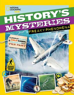 History's Mysteries: Freaky Phenomena de Kitson Jazynka