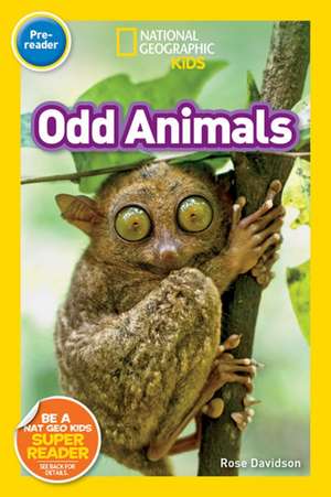 Odd Animals (National Geographic Kids Readers, Pre-Reader) de Rose Davidson