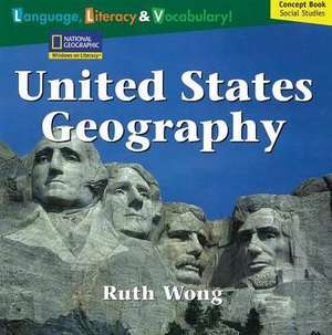 Windows on Literacy Language, Literacy & Vocabulary Fluent (Social Studies): United States Geography de National Geographic Learning