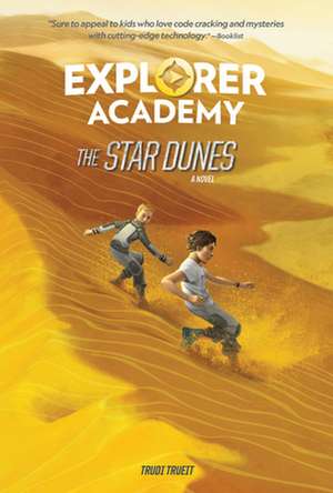 Explorer Academy: The Star Dunes (Book 4) de Trudi Trueit