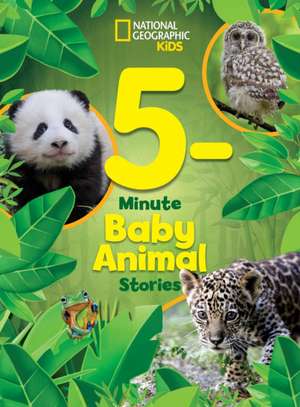 5-Minute Baby Animal Stories de National Geographic Kids