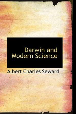 Darwin and Modern Science de ALBERT CHARLES SEWARD