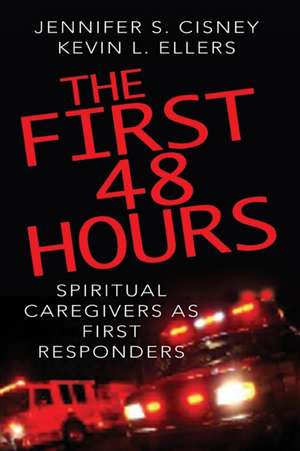 The First 48 Hours de Jennifer S. Cisney