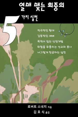 Five Practices of Fruitful Congregations (Korean Version) de Rev Hyo Shik Kim