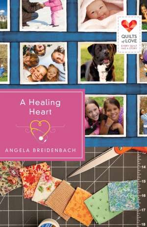 A Healing Heart de Angela Breidenbach