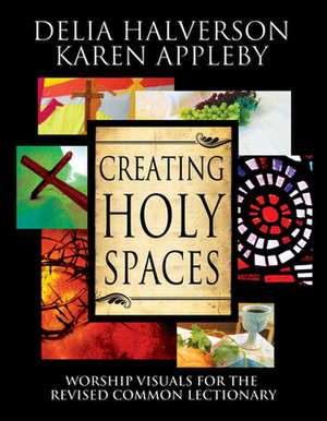 Creating Holy Spaces de Karen Appleby