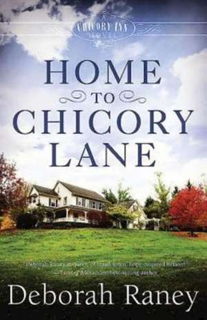 Home to Chicory Lane de Deborah Raney