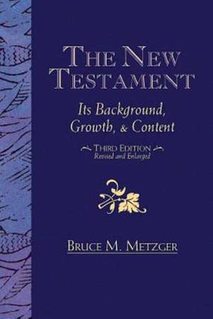 The New Testament de Bruce M. Metzger