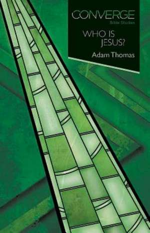 Who Is Jesus? de Adam Thomas