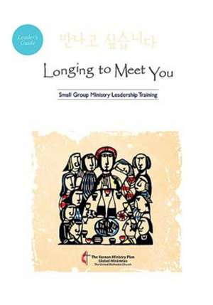 Longing to Meet You Leader's Guide de various