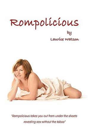 Rompolicious de Laurice Watson