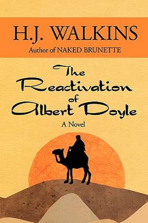 The Reactivation of Albert Doyle de Walkins H. J. Walkins