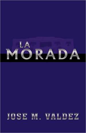 La Morada de Jose M. Valdez