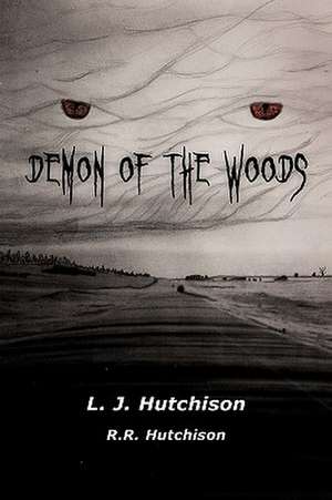 Demon of the Woods de L. J. Hutchison