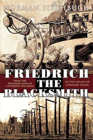 Friedrich the Blacksmith de Fischbuch Norman Fischbuch