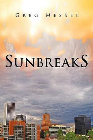 Sunbreaks de Greg Messel