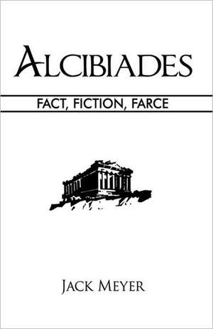 Alcibiades de Jack Meyer