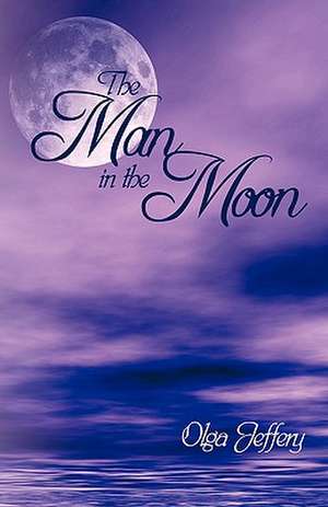 The Man in the Moon de Jeffery Olga Jeffery