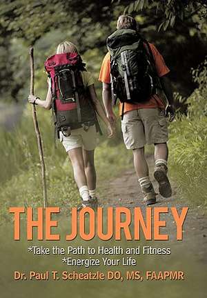 The Journey de Paul T. Scheatzle