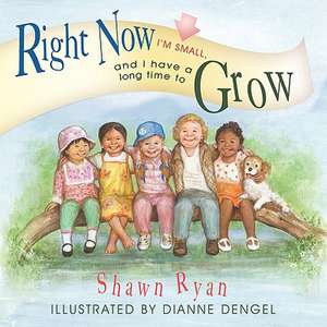 Right Now I'm Small, and I Have a Long Time to Grow de Shawn Ryan