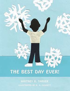 The Best Day Ever! de Whitney B. Tarver