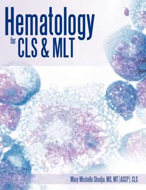 Hematology for Cls & Mlt de Mary Michelle Shodja MS Mt (Ascp) Cls