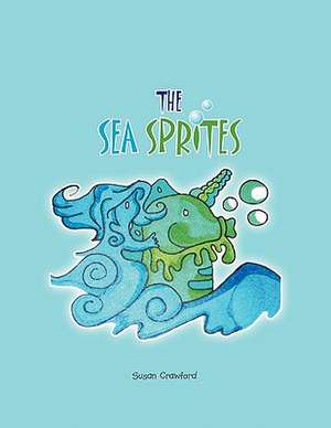 The Sea Sprites de Susan Crawford