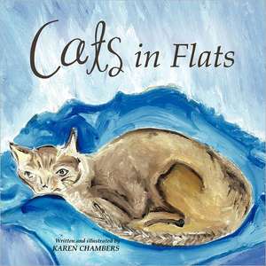 Cats in Flats de Karen Chambers