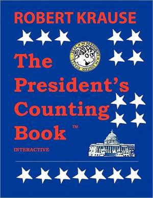 The President's Counting Book de Robert Krause