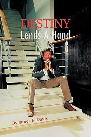 Destiny Lends a Hand de James E. Davis