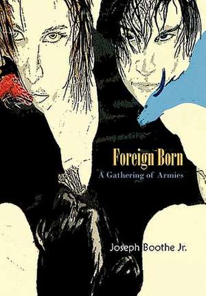 Foreign Born de Joseph Boothe Jr