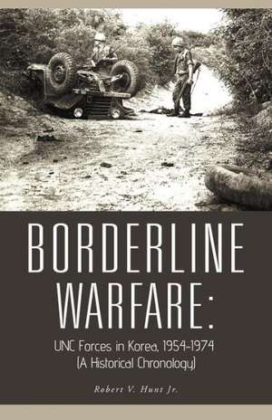 Borderline Warfare de Robert V. Hunt Jr