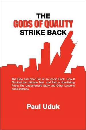 The Gods of Quality Strike Back de Paul Uduk