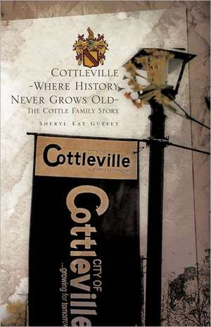 Cottleville de Sheryl Kay Guffey