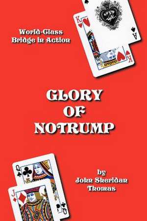 Glory of Notrump de John Sheridan Thomas