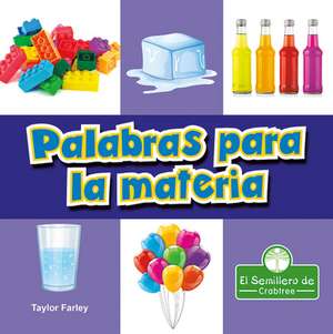 Palabras Para La Materia (Matter Words) de Taylor Farley